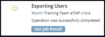 https://tiug-stage.trialinteractive.net/eTMF/Images/exporting_user_audit_data-get%20job%20results.jpg